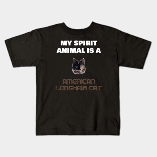 My Spirit Animal is a American Longhair Cat Kids T-Shirt